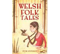 Peter Stevenson Welsh Folk Tales (Copertina rigida)