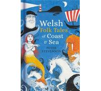 Peter Stevenson Welsh Folk Tales of Coast and Sea (Copertina rigida) Folk Tales
