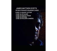 PETER STEWART'S MURDER CASES 31-32-33-34-35: 31-GHOST LETTER-32-STALKED-33-DEATH TRAIN-34-SCORN-35-DEATH POSE: 21