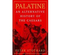 Peter Stothard Palatine (Copertina rigida)