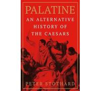 Peter Stothard Palatine (Tascabile)
