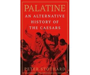 Peter Stothard Palatine (Tascabile)
