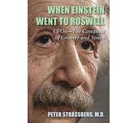 Peter Strassberg When Einstein Went To Roswell (Tascabile)