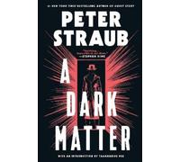 Peter Straub A Dark Matter (Tascabile)