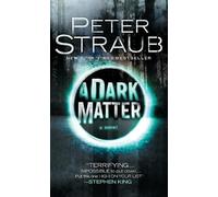 Peter Straub A Dark Matter (Tascabile)