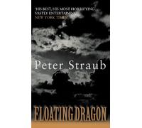 Peter Straub Floating Dragon (Tascabile)