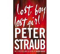 Peter Straub Lost Boy Lost Girl (Tascabile)