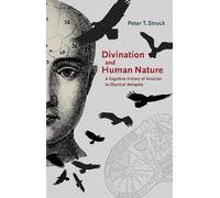 Peter Struck Divination and Human Nature (Tascabile)