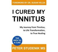 Peter Studenik Susan Velda I Cured My Tinnitus (Tascabile)
