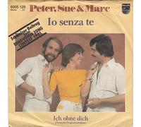 Peter, Sue & Marc - Io Senza Te - Philips - 6005 128