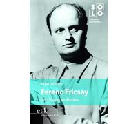 Peter Sühring Ferenc Fricsay: Der Dirigent als Musiker (SOLO: Porträ (Tascabile)