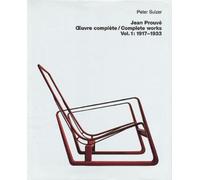 Peter Sulzer Jean Prouvé - Œuvre Complète / Complete Works (Copertina rigida)