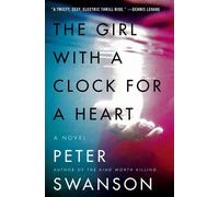 Peter Swanson The Girl with a Clock for a Heart (Tascabile)