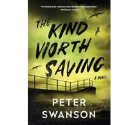 Peter Swanson The Kind Worth Saving (Tascabile)