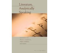 Peter Swirski Literature, Analytically Speaking (Tascabile)