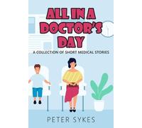 Peter Sykes All in a Doctor’s Day (Tascabile)