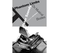 Peter Szendy Phantom Limbs (Copertina rigida)