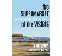 Peter Szendy The Supermarket of the Visible (Copertina rigida) Thinking Out Loud