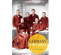 Peter T. Lubrecht Germans in New Jersey (Tascabile) American Heritage
