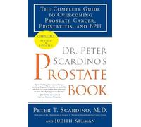 Peter T. Scardino Judit Dr. Peter Scardino's Prostate Book, Revised (Tascabile)