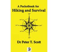 Peter T Scott A Pocketbook for Hiking and Survival (Tascabile)