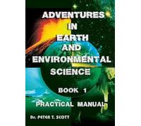 Peter T Scott Adventures in Earth and Environmental Science Book 1 (Tascabile)