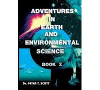 Peter T Scott Adventures in Earth and Environmental Science (Tascabile)