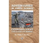 Peter T Scott Exploration Science (Tascabile) Adventures in Earth Science