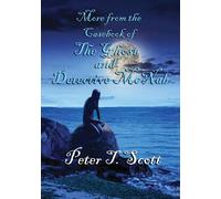 Peter T Scott More from the Casebook of the Ghost and Detective Mc N (Tascabile)