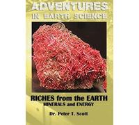 Peter T Scott Riches from the Earth (Tascabile) Adventures in Earth Science