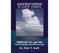 Peter T Scott Through Sea and Sky (Tascabile) Adventures in Earth Science
