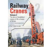 Peter Tatlow Railway Cranes Volume 2 (Copertina rigida)