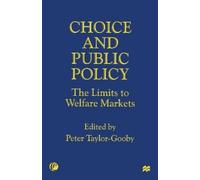 Peter Taylor-Gooby Choice and Public Policy (Tascabile)