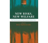 Peter Taylor-Gooby New Risks, New Welfare (Tascabile)