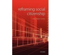 Peter Taylor-Gooby Reframing Social Citizenship (Tascabile)