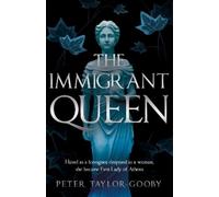 Peter Taylor-Gooby The Immigrant Queen (Tascabile)