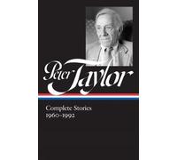 Peter Taylor Peter Taylor: Complete Stories 1960-1992 (Copertina rigida)