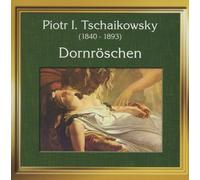 PETER TCHAIKOVSKY Dornroschen (CD)