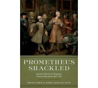 Peter Temin Hans-Joachim Voth Prometheus Shackled (Copertina rigida)