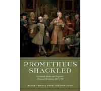 Peter Temin Hans-Joachim Voth Prometheus Shackled (Copertina rigida)