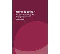 Peter Temin Never Together (Copertina rigida) Studies in New Economic Thinking