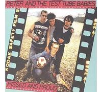 Peter and the Test Tube Babies Pissed and Proud (CD) Album