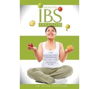 Peter Thatcher The Key to IBS Freedom (Tascabile)