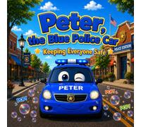 Peter, the Blue Police Car: Keeping Everyone Safe