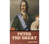 Peter the Great - Abbott Jacob