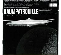 Peter Thomas Sound Orchestra - Raumpatrouille: Original Soundtrack