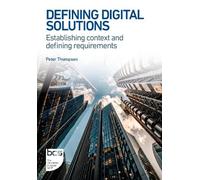 Peter Thompson Defining Digital Solutions (Tascabile)