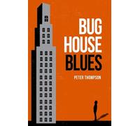 Peter Thompson Peter Thompson PhD Bughouse Blues (Tascabile)
