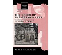 Peter Thompson The Crisis of the German Left (Copertina rigida)