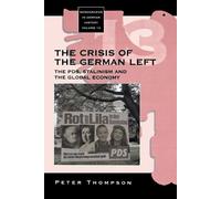 Peter Thompson The Crisis of the German Left (Tascabile)
